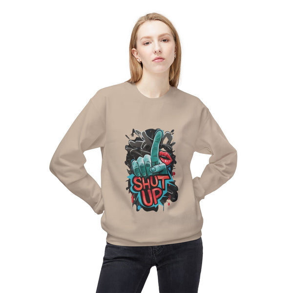 Shut Up Graphic Crewneck Sweatshirt - Unisex Midweight Fleece for Casual Style