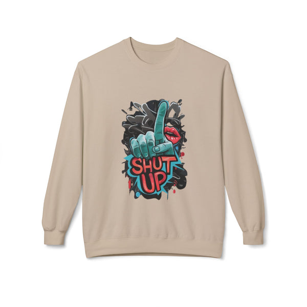 Shut Up Graphic Crewneck Sweatshirt - Unisex Midweight Fleece for Casual Style