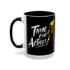 Time For Action Mug | Motivational Black Coffee Cup, 11oz or 15oz
