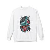 Shut Up Graphic Crewneck Sweatshirt - Unisex Midweight Fleece for Casual Style