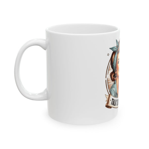 Funny Dog Lover Ceramic Mug - "My Dog and I Talk Shit About You" - 11oz & 15oz