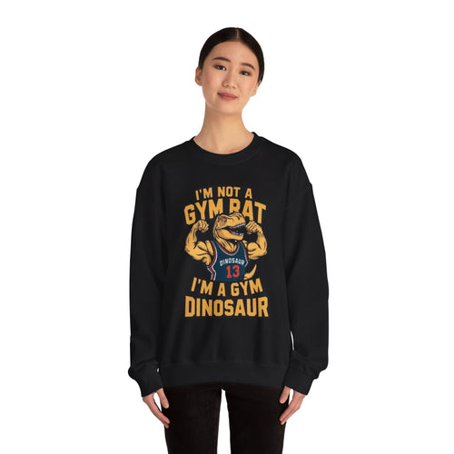 Funny Gym Dinosaur Crewneck – Gym Dinosaur, Not Gym Rat